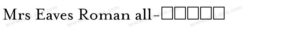 Mrs Eaves Roman all字体转换